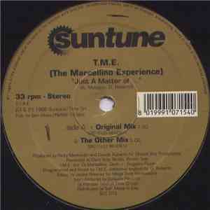 T.M.E. (The Marcellino Experience) - Just A Matter Of ... flac mp3 download
