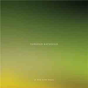 Vangelis Katsoulis - If Not Now When download flac mp3