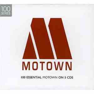 Various - 100 Essential Motown On 5 CDs download flac mp3