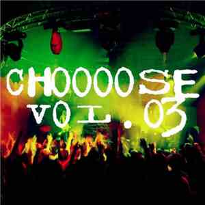 Various - Choooose Vol 03 download flac mp3