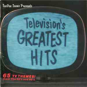 Various - Television's Greatest Hits (65 TV Themes! From The 50's And 60's) download flac mp3