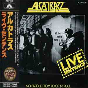 Alcatrazz - Live Sentence - No Parole From Rock 'n' Roll download flac mp3