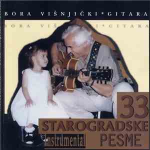 Bora Višnjički - 33 Starogradske Pesme - Instrumental download flac mp3