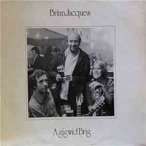 Brian Jacques - A Gig Wid Brig download flac mp3