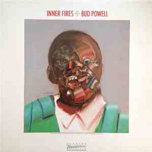 Bud Powell - Inner Fires: The Genius Of Bud Powell download flac mp3