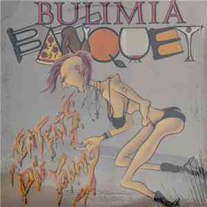 Bulimia Banquet - Eat Fats Die Young download flac mp3