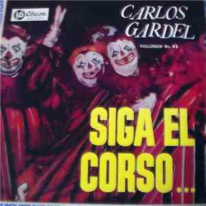 Carlos Gardel - Siga El Corso download flac mp3