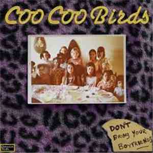 Coo Coo Birds - Don't Bring Your Boyfriends download flac mp3
