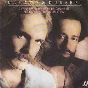 Dalton & Dubarri - I (You) Can Dance All By My (Your) Self / Til The Day I Started Lovin' You download flac mp3