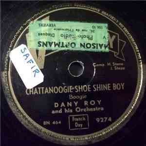 Dany Roy And His Orchestra - Chattanoogie-Shoe Shine Boy / Lover download flac mp3