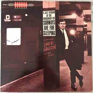 Dave Grusin - A Jazz Version of the Broadway Hit Subways Are For Sleeping download flac mp3