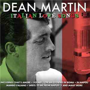 Dean Martin - Italian Love Songs download flac mp3