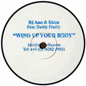DJ Ams & Khiza Feat. Daddy Freddy - Wind Up Your Body download flac mp3