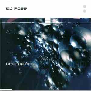 DJ Ross  - Dreamland download flac mp3