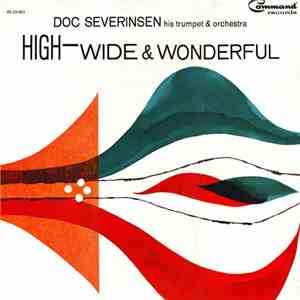 Doc Severinsen, His Trumpet & Orchestra - High-Wide & Wonderful download flac mp3