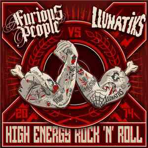Furious People Vs Llunatiks - High Energy Rock 'N' Roll download flac mp3
