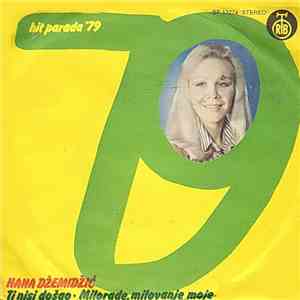 Hana Džemidžić - Ti Nisi Došao / Milorade, Milovanje Moje download flac mp3