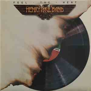 Henry Paul Band - Feel The Heat download flac mp3