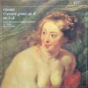 Händel - Neues Bachisches Collegium Musicum Leipzig, Max Pommer - Concerti Grossi Op. 6 Nr. 1-4 download flac mp3