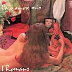 I Romans - Caro Amore Mio download flac mp3