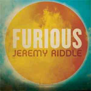 Jeremy Riddle - Furious flac mp3 download