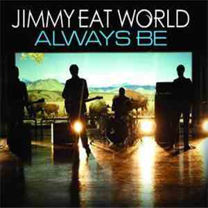 Jimmy Eat World - Always Be download flac mp3