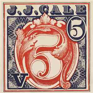 J.J. Cale - 5 download flac mp3