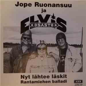 Jope Ruonansuu & Elvis-Osasto - Nyt Lähtee Läskit download flac mp3