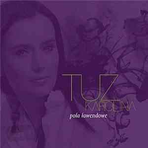 Karolina Tuz - Pola Lawendowe download flac mp3
