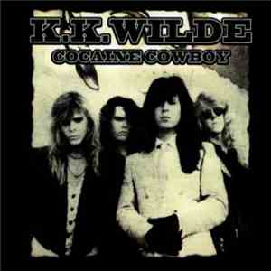 K.K.Wilde - Cocaine Cowboy download flac mp3
