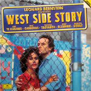 Leonard Bernstein - Kiri Te Kanawa · José Carreras · Tatiana Troyanos · Kurt Ollmann · Marilyn Horne - West Side Story download flac mp3