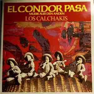 Los Calchakis - El Condor Pasa - Musik Aus Den Anden download flac mp3