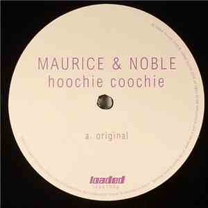Maurice & Noble - Hoochie Coochie download flac mp3