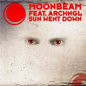 Moonbeam Feat. ARCHNGL - Sun Went Down download flac mp3