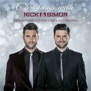 Nick & Simon - Christmas With Nick & Simon - It's Beginning To Look A Lot Like Christmas download flac mp3