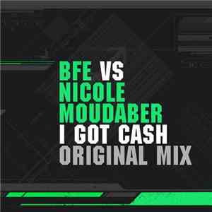 Nicole Moudaber Vs BFE  - I Got Cash download flac mp3