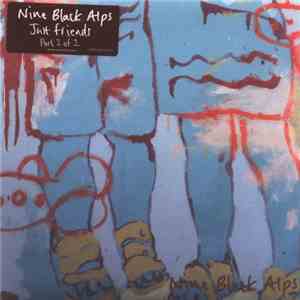 Nine Black Alps - Just Friends download flac mp3