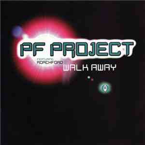 PF Project Featuring Roachford - Walk Away download flac mp3