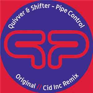 Quivver & Shifter - Pipe Control download flac mp3