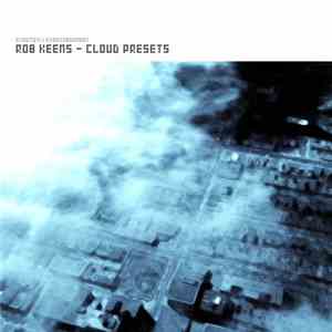 Rob Keens - Cloud Presets download flac mp3