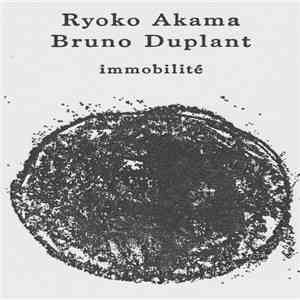 Ryoko Akama & Bruno Duplant - immobilité download flac mp3