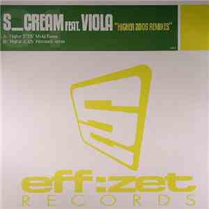 S_Cream - Higher 2005 (Remixes) download flac mp3