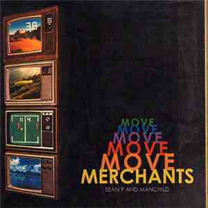 Sean P And Manchild  Are Move Merchants - Move Merchants download flac mp3