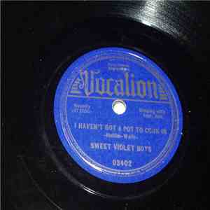 Sweet Violet Boys - I Haven't Got A Pot To Cook In / Hurry, Johnny, Hurry download flac mp3