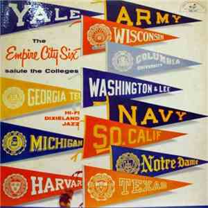 The Empire City Six - The Empire City Six Salute The Colleges download flac mp3