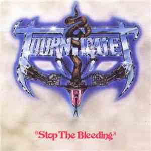 Tourniquet - Stop The Bleeding download flac mp3
