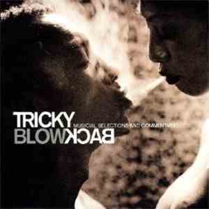 Tricky - Blowback - Musical Selections And Commentary download flac mp3