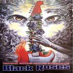 Various - Black Roses (Original Motion Picture Soundtrack) flac mp3 download