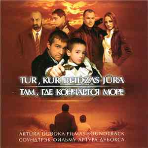 Various - Там, Где Кончается Море (Tur, Kur Beidzas Jūra) download flac mp3