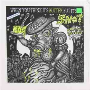 Various - When You Think It's Butter But It's Snot download flac mp3